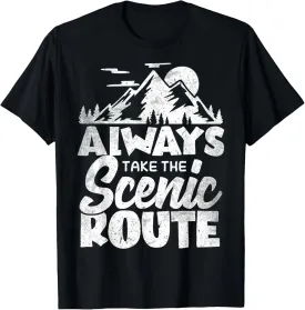 Funny Outdoorsy People Always Take The Scenic Nature Lovers T-Shirt