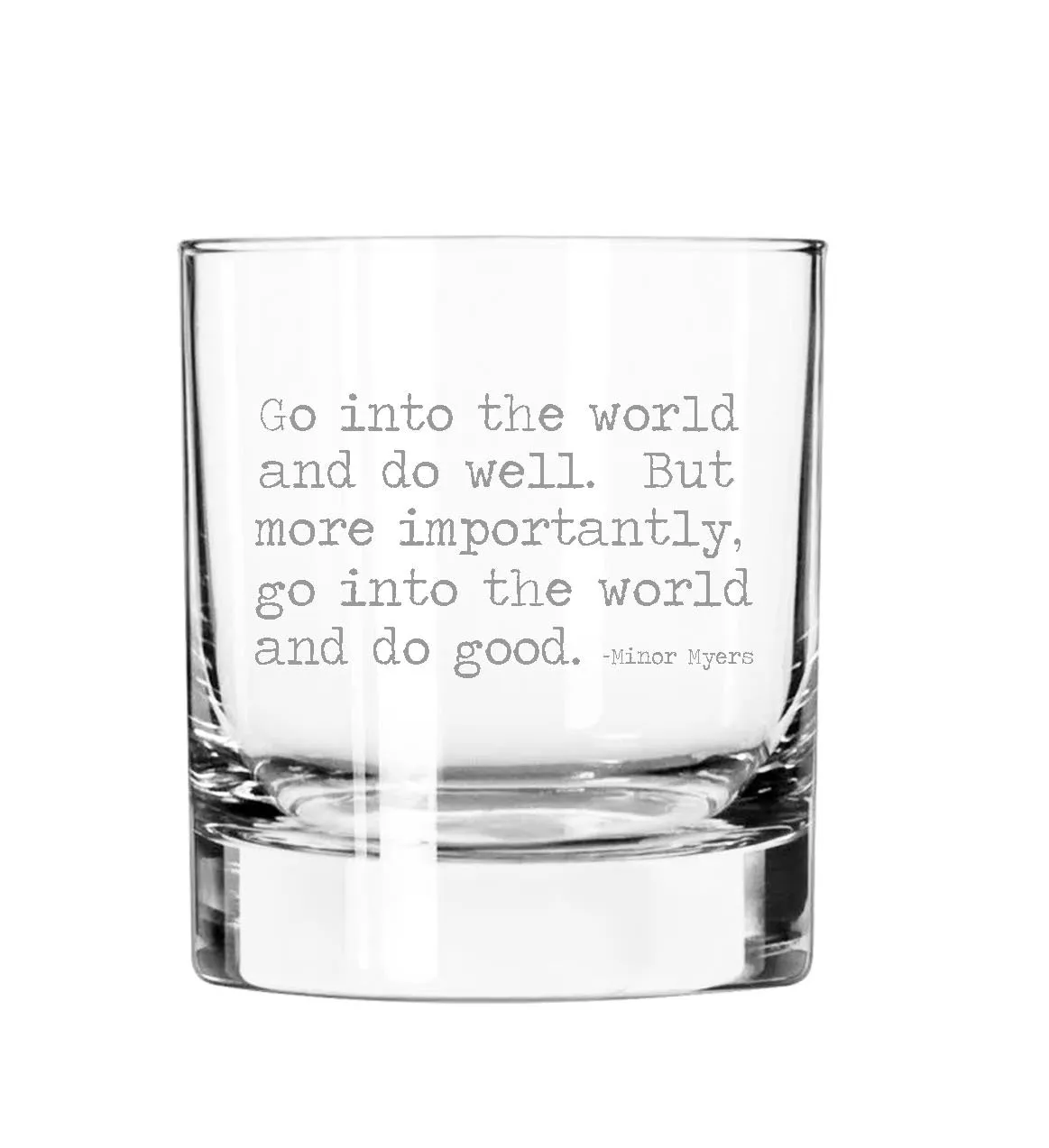 Go into the World and Do Good - Inspirational Quote 11oz Glass Tumbler
